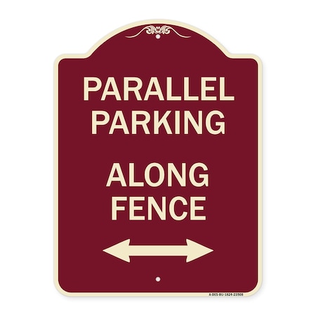 Signmission Parallel Parking Along Fence W/ Bidirectional Arrow Heavy-Gauge Alum Sign, 24" x 18", BU-1824-23508 A-DES-BU-1824-23508